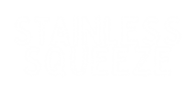 StainlessSqueeze